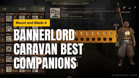Here are 10 companions that are great for running their own party in your mount and blade 2 bannerlord campaignThis is a very subjective list that is desig. . Best companions for caravans bannerlord